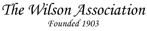 The Wilson Association Founded 1903